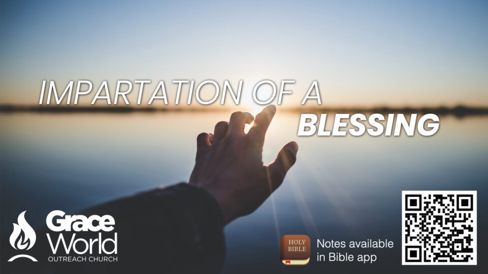 Impartation Of Blessing.001