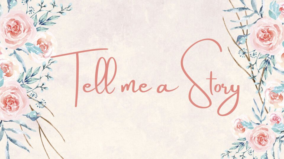 Tell Me A Story.001