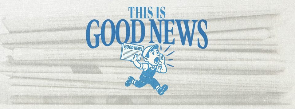 good news