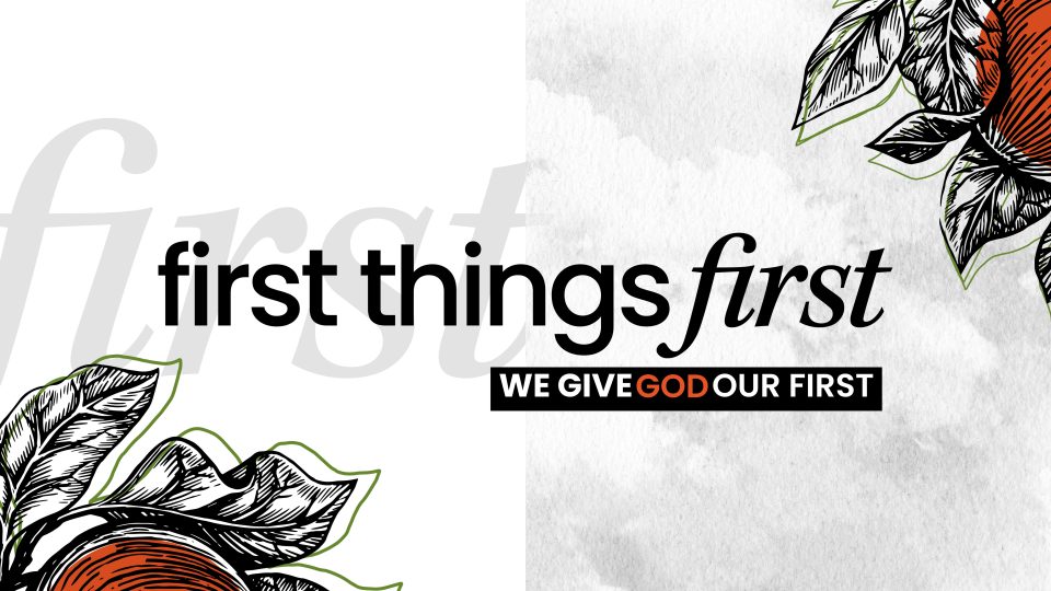 We Give God Our First – Slide 1